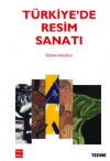 TÜRKİYE'DE RESİM SANATI (İKİNCİ BASKI)